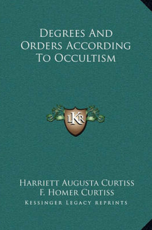 Cover of Degrees and Orders According to Occultism