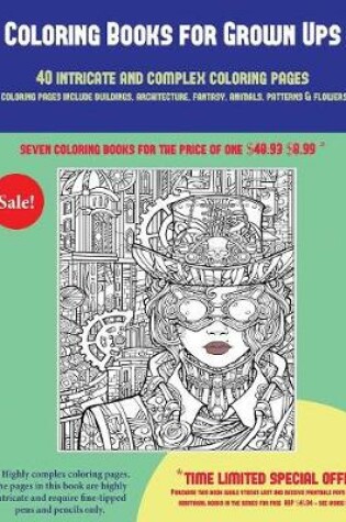 Cover of Coloring Books for Grown Ups (40 Complex and Intricate Coloring Pages)