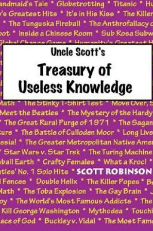 Cover of Uncle Scott's Treasury of Useless Knowledge