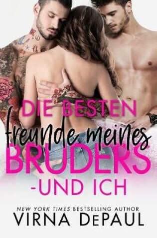 Cover of Die besten Freunde meines Bruders - und ich