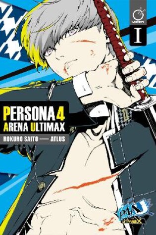 Cover of Persona 4 Arena Ultimax Volume 1