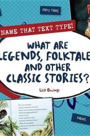 Cover of What Are Legends, Folktales, and Other Classic Stories?