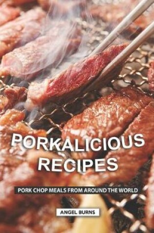 Cover of Porkalicious Recipes