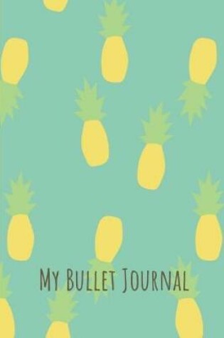 Cover of My Bullet Journal. Blank Dot Grid Journal Notebook Planner Diary.