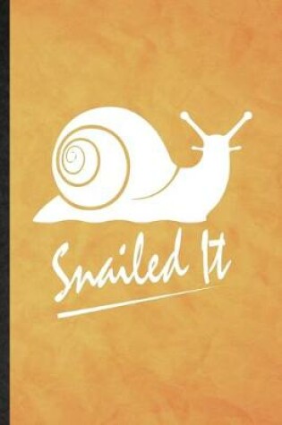 Cover of Snailed It