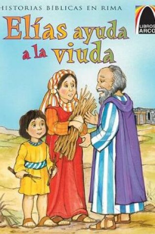 Cover of Elias Ayuda a la Viuda (Elijah Helps the Widow)