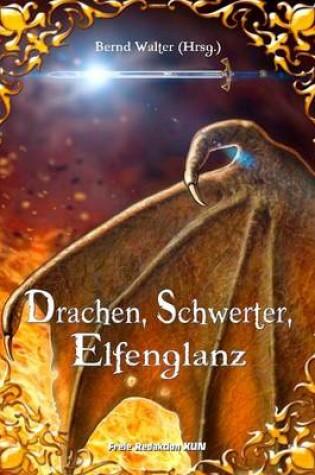 Cover of Drachen, Schwerter, Elfenglanz