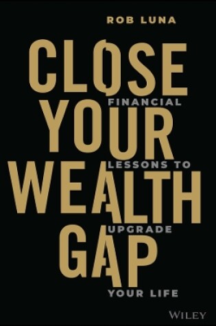 Cover of Close Your Wealth Gap