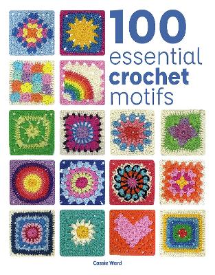 Cover of 100 Essential Crochet Motifs