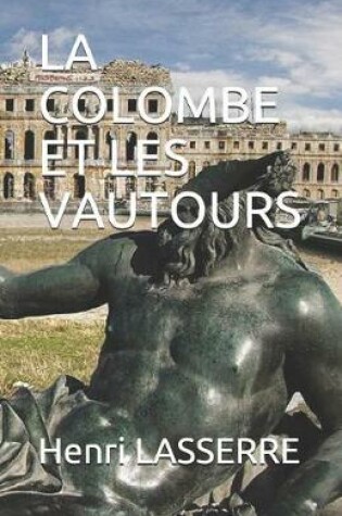 Cover of La Colombe Et Les Vautours