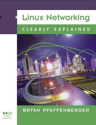 Book cover for Linux Networking Clearly Explained