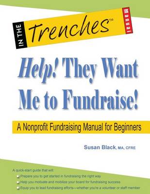 Book cover for Help! They Want Me to Fundraise! a Nonprofit Fundraising Manual for Beginners