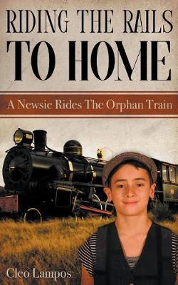 Book cover for Riding the Rails to Home