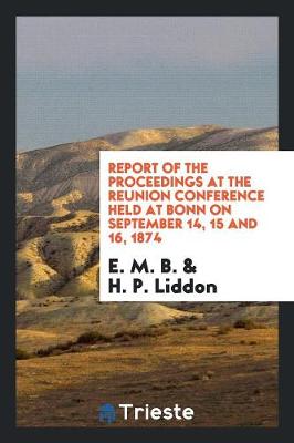 Cover of Report of the Proceedings at the Reunion Conference, Tr. from the Germ. of Professor Reusch by E ...