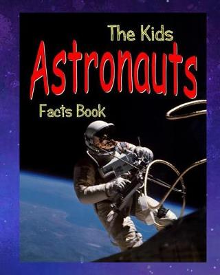 Cover of The Kids Astronauts Fact Book