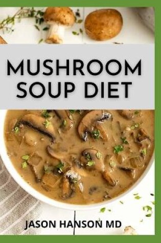 Cover of Mushroom Soup Diet