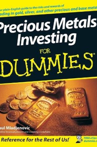 Cover of Precious Metals Investing For Dummies