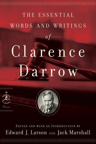 Cover of The Essential Words and Writings of Clarence Darrow