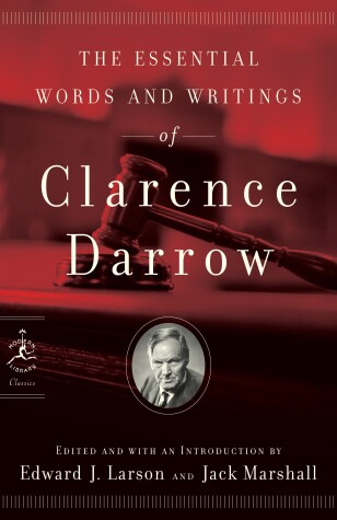 Book cover for The Essential Words and Writings of Clarence Darrow