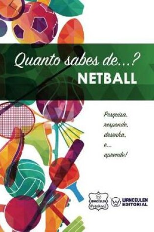 Cover of Quanto Sabes De... Netball