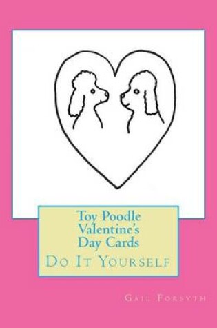 Cover of Toy Poodle Valentine's Day Cards