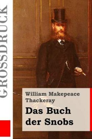 Cover of Das Buch der Snobs (Grossdruck)