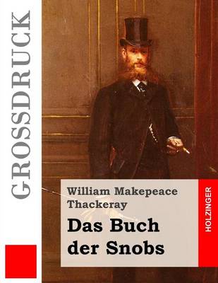 Book cover for Das Buch der Snobs (Grossdruck)