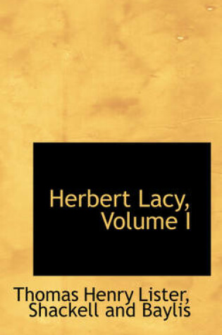 Cover of Herbert Lacy, Volume I