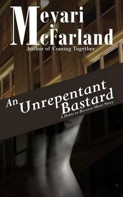 Book cover for An Unrepentant Bastard