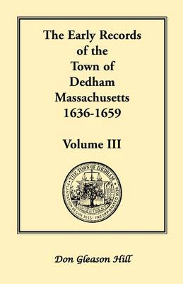 Book cover for The Early Records of the Town of Dedham, Massachusetts, 1636-1659