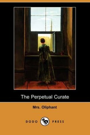 Cover of The Perpetual Curate (Dodo Press)