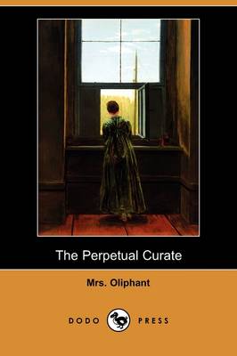 Book cover for The Perpetual Curate (Dodo Press)