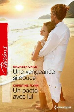 Cover of Une Vengeance Si Douce - Un Pacte Avec Lui