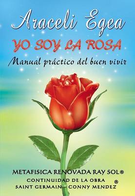 Book cover for Yo Soy La Rosa (I Am the Rose)