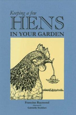 Cover of Keeping a Few Hens in Your Garden