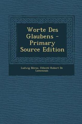 Cover of Worte Des Glaubens - Primary Source Edition