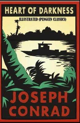 Book cover for Heart of Darkness By Joseph Conrad Illustrated (Penguin Classics)