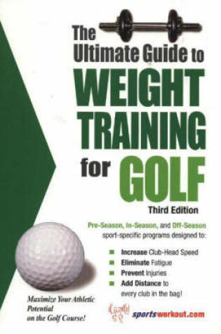 Cover of Ultimate Guide to Weight Training for Golf