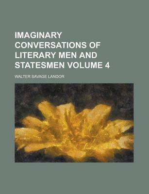 Book cover for Imaginary Conversations of Literary Men and Statesmen (Volume 1)
