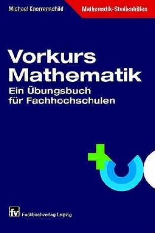 Cover of Vorkurs Mathematik - Ein Bungsbuch Fr Fachhochschulen