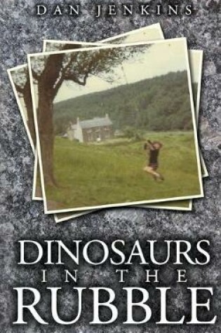 Cover of Dinosaurs in the Rubble