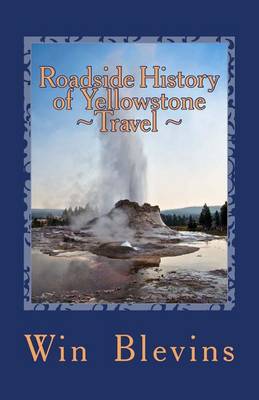 Book cover for Roadside History of Yellowstone Travel