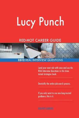 Book cover for Lucy Punch RED-HOT Career Guide; 2512 REAL Interview Questions