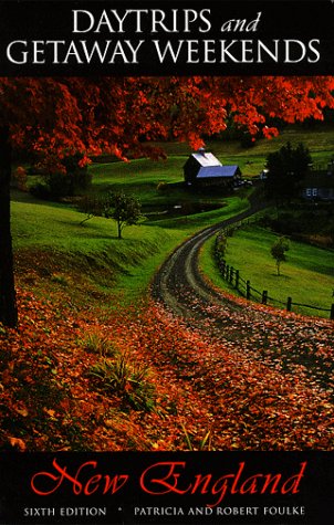 Book cover for Daytrips and Getaway Weekends in New England