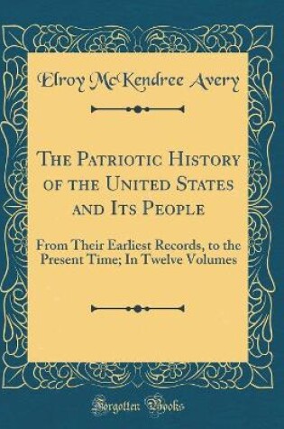 Cover of The Patriotic History of the United States and Its People