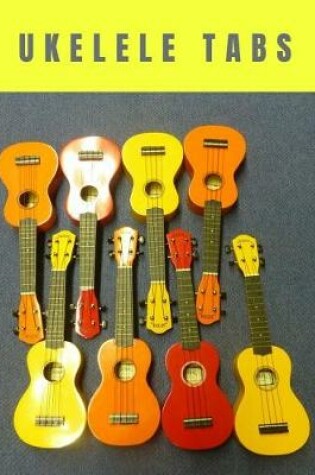 Cover of Ukelele Tabs
