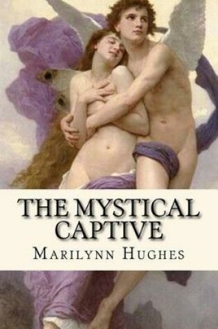 Cover of The Mystical Captive