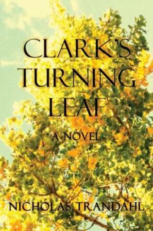 Cover of Clark's Turning Leaf
