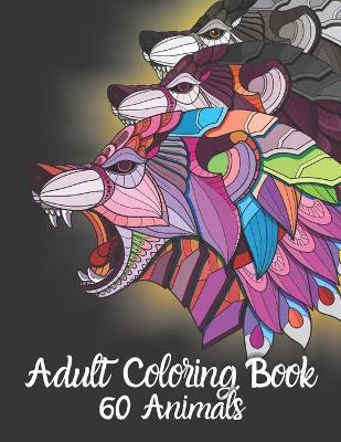 Book cover for Adult Coloring Book 60 Animals