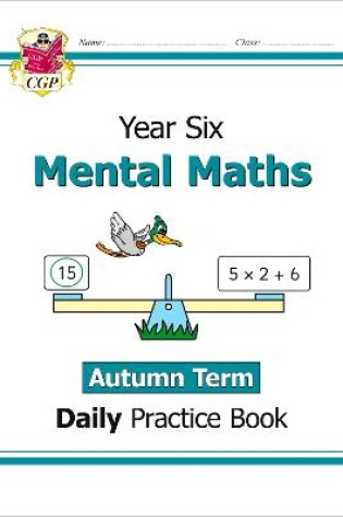 Cover of KS2 Mental Maths Year 6 Daily Practice Book: Autumn Term